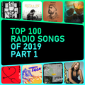 Top 100 Radio Songs of 2019 (Part 1)