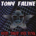 Tony Faline - Stop, Drop, and Funk