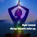 Apr 2020 deep music mix 73