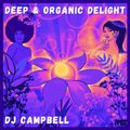 Deep & Organic Delight