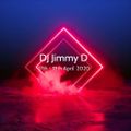 DJ Jimmy D - 17th-18th April 2020