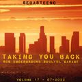 Taking You Back Volume 17 - 90s Underground Soulful Garage - 07-2023