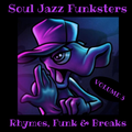 Soul Jazz Funksters - Rhymes, Funk & Breaks Vol 3