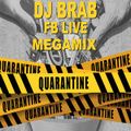 DJ Brab - FB Live Quarantine Megamix Vol 1 (Section DJ Brab Part 2)