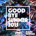 RadioKerman - G00d Bye Summer 2015