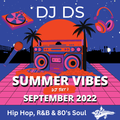 Summer Vibes DJ Set 1 (Sept 2022)