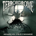 Moonrise Terrordrome Megamix Vol.2 (2021)