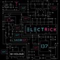 Electrick with Rick Tozer - Show 137