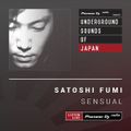 Satoshi Fumi - Sensual (Underground Sounds Of Japan) - DEC 2019