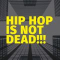 HIP HOP is not dead!!!
