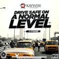 Dj Kaywise - Drive Safe Mix