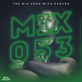 The Mix Hour Mixed By KVRVBO (Mix 053)