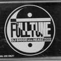 DJ SHIGE AKA HEADZ3000 - FULL TUNE VOL. 1 Side B