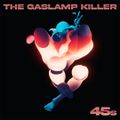 The Gaslamp Killer - 45s