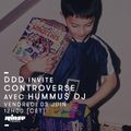 DDD Invite Controverse Hummus Dj - 03 Juin 2016