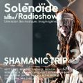 Solénoïde - Shamanic Trip 3 - Nytt Land, Heilung, Mansur, Robert Rich, Amphior, Osi and the Jupiter