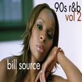 #bill source - 90s r&b mixtape 2