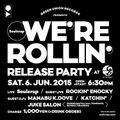 WE'RE ROLLIN' RELEASE PARTY Live at a-bridge 6.Jun 2015