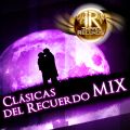 Clásicas del Recuerdo Mix - By Dj Rivera - Impac Records