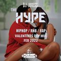 #TheHype22 - Valentines Series - Valentines Day Mix - Feb 22 - Instagram: DJ_Jukess