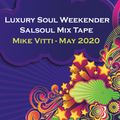 Luxury Soul Weekender - Salsoul Mix Tape - May 2020
