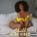 CHILL AFRO VIBEz (dirty)