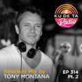 KU DE TA RADIO #314 PART 2 Resident Mix by Tony Montana