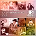 Boleros Baladas Mix Vol 3 - Dj Erick El Cuscatleco - Impac Records