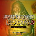 FOUNDATION ROOTS 2 (set 2 live mix) -DJ LANCE THE MAN 0719160075.mp3