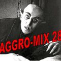 Aggro-Mix 28: Industrial, Power Noise, Dark Electro, Harsh EBM, Rhythmic Noise, Aggrotech, Cyber