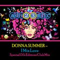 Donna Summer - I Mix Love (adr23mix)