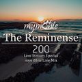 The Reminense 200 (Live Stream Special) - myni8hte Live Mix