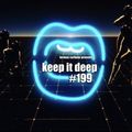 Keep It Deep Ep:199