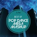 2020 Dj Roy Best of Pop Dance Mega Mashup