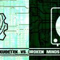 Broken Mindz Radio vs. Eudetekk FM