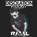 Desolation Podcast - Guest Mix by Ramal