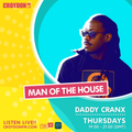 Daddy Cranx Man Of The House - 25 Feb 2021