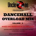 Dancehall Overload Mix - Vol. 1