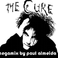 THE CURE MEGAMIX BY PAUL ALMEIDA