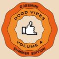 DJ GEMINI GOOD VIBES 4 (SUMMERTIME EDITION)
