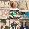 wack wack rhythm R-A-D-I-O #31 20211105