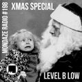 Mondaze #202 Level B Low - Xmas Edition (ft. Cooking Soul, Mf Doom, Jonwayne, Wun Two, Outkast.. )