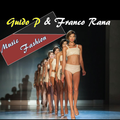 Guido P & Franco Rana in : Music Fashion #1
