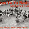 Low Yo Yo Radio February 2023 - Larry B + DJ Leax