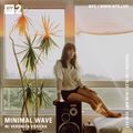 Minimal Wave w/ Veronica Vasicka - 15th June 2021