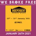 26.01.21 - We Broke Free - Independent Venue Week