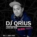 THE BLOCK PARTY (MIX 2) - KIIS 106.5 FM (2000's R&B) - Dj Qrius