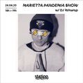 Marietta Pandemia Show #1 w/ DJ Winamp
