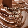 DJ Kalonji - Chocolate Box R&B Mix