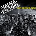 The Deeper Side of Sound Factory